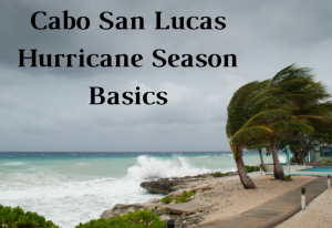 Hurricane Season in Cabo San Lucas